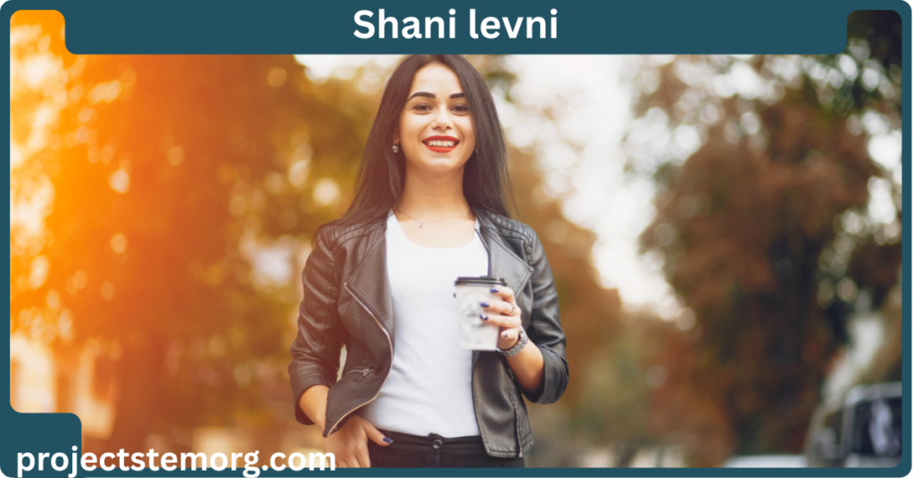 shani levni
